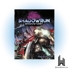 SHADOWRUN 6TH EDITION SHADOWCAST HC